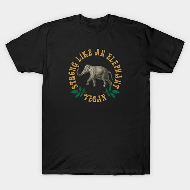 Vegan - Strong Like An Elephant - Old Gold On Black T-Shirt by Chokullov Art Studio